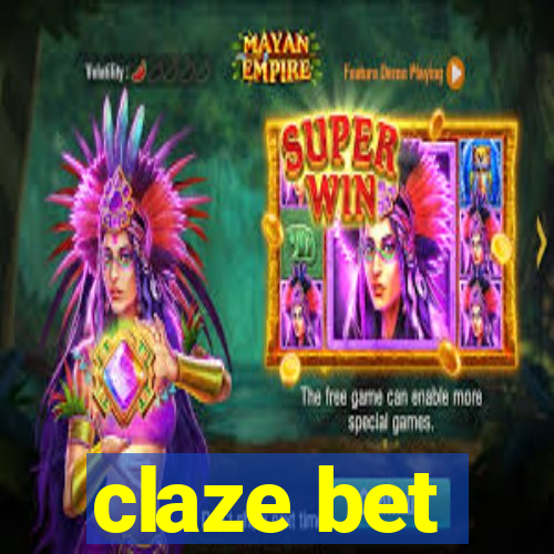 claze bet